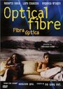 Fibra óptica (1998) скачать бесплатно в хорошем качестве без регистрации и смс 1080p