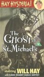 The Ghost of St. Michael's (1941)