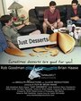 Just Desserts (2007) трейлер фильма в хорошем качестве 1080p