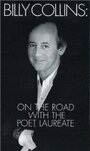 Billy Collins: On the Road with the Poet Laureate (2003) кадры фильма смотреть онлайн в хорошем качестве