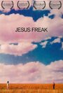 Jesus Freak (2003) скачать бесплатно в хорошем качестве без регистрации и смс 1080p