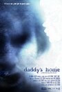 Daddy's Home (2006) скачать бесплатно в хорошем качестве без регистрации и смс 1080p