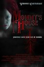 Mommy's House (2007) скачать бесплатно в хорошем качестве без регистрации и смс 1080p