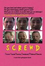 Смотреть «S.C.R.E.W.D.» онлайн фильм в хорошем качестве