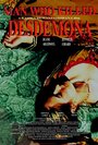 Man Who Killed Desdemona (2004) трейлер фильма в хорошем качестве 1080p