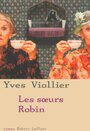 Les soeurs Robin (2006) кадры фильма смотреть онлайн в хорошем качестве