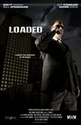 Смотреть «Loaded» онлайн фильм в хорошем качестве