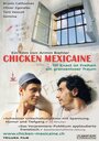 Смотреть «Chicken mexicaine» онлайн фильм в хорошем качестве