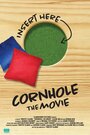 Cornhole: The Movie (2010) трейлер фильма в хорошем качестве 1080p