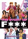 The Story of F*** (2010) кадры фильма смотреть онлайн в хорошем качестве