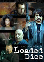 Loaded Dice (2007) кадры фильма смотреть онлайн в хорошем качестве