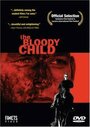 Смотреть «The Bloody Child» онлайн фильм в хорошем качестве