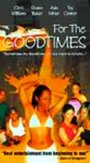 For the Goodtimes (1999) трейлер фильма в хорошем качестве 1080p