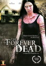 Forever Dead (2007) трейлер фильма в хорошем качестве 1080p