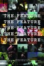 The Feature (2008) трейлер фильма в хорошем качестве 1080p