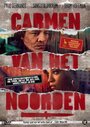 Carmen van het noorden (2009) трейлер фильма в хорошем качестве 1080p