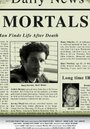 Смотреть «Mortals» онлайн фильм в хорошем качестве