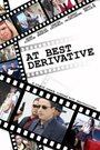 Смотреть «At Best Derivative» онлайн фильм в хорошем качестве