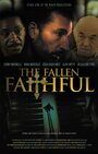 Смотреть «The Fallen Faithful» онлайн фильм в хорошем качестве