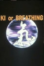 Ki = Breathing (1980)