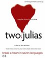 Смотреть «Two Julias» онлайн фильм в хорошем качестве