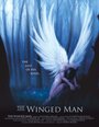 The Winged Man (2008) кадры фильма смотреть онлайн в хорошем качестве