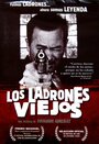 Los ladrones viejos. Las leyendas del artegio (2007) трейлер фильма в хорошем качестве 1080p