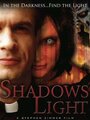 Shadows Light (2008) трейлер фильма в хорошем качестве 1080p