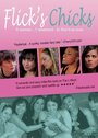 Смотреть «Flick's Chicks» онлайн фильм в хорошем качестве