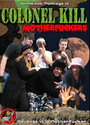 Colonel Kill Motherfuckers (2008)