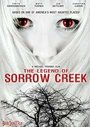 The Legend of Sorrow Creek (2007) трейлер фильма в хорошем качестве 1080p