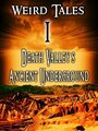 Смотреть «Weird Tales #1 Death Valley's Ancient Underground» онлайн фильм в хорошем качестве