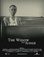 The Widow and Judge (2007) трейлер фильма в хорошем качестве 1080p