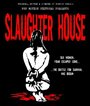 Slaughter House (2008) скачать бесплатно в хорошем качестве без регистрации и смс 1080p