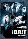 Смотреть «The Bait» онлайн фильм в хорошем качестве