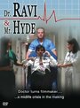 Dr. Ravi & Mr. Hyde (2007)