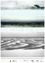 Die Natur vor uns (2008)