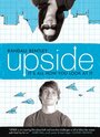 Upside (2010) кадры фильма смотреть онлайн в хорошем качестве