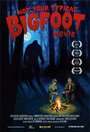 Not Your Typical Bigfoot Movie (2008) скачать бесплатно в хорошем качестве без регистрации и смс 1080p