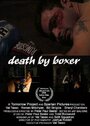 Death by Boxer (2008) скачать бесплатно в хорошем качестве без регистрации и смс 1080p