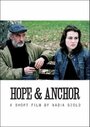 Hope & Anchor (2008) трейлер фильма в хорошем качестве 1080p