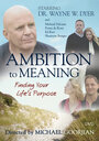 Ambition to Meaning: Finding Your Life's Purpose (2009) скачать бесплатно в хорошем качестве без регистрации и смс 1080p