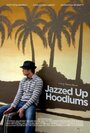 Jazzed Up Hoodlums (2009) кадры фильма смотреть онлайн в хорошем качестве