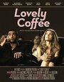 Lovely Coffee (2008) трейлер фильма в хорошем качестве 1080p