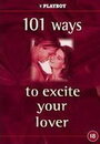 Смотреть «Playboy: 101 Ways to Excite Your Lover» онлайн фильм в хорошем качестве