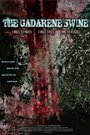 The Gadarene Swine (2011) кадры фильма смотреть онлайн в хорошем качестве