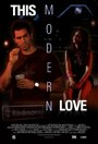 This Modern Love (2007) кадры фильма смотреть онлайн в хорошем качестве