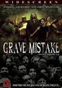 Смотреть «Grave Mistake» онлайн фильм в хорошем качестве