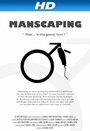 Manscaping (2009) кадры фильма смотреть онлайн в хорошем качестве