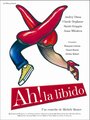 Ah! La libido (2009) скачать бесплатно в хорошем качестве без регистрации и смс 1080p